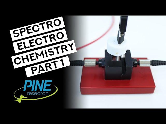 How to setup a spectroelectrochemistry experiment (Part 1: Hardware)