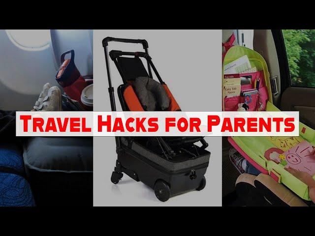 Parenting hacks for travel