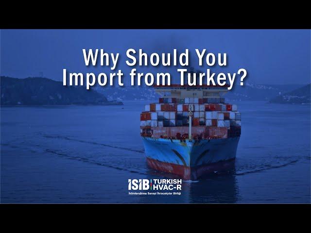 Why Should You Import from Turkey?