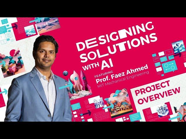 MIT Challenges | Designing Solutions with AI: Challenge Launch with Prof. Faez Ahmed