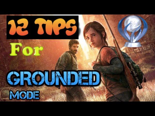 How To Beat The Last Of Us Grounded Mode - 12 Tips