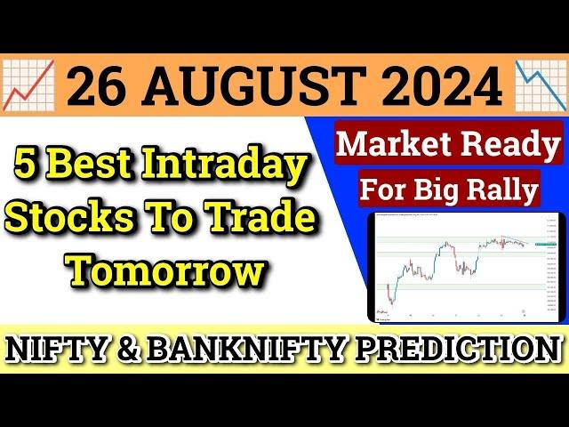 Daily Best Intraday Stocks | 26 August 2024 | Stocks to buy tomorrow | Detailed Analysis