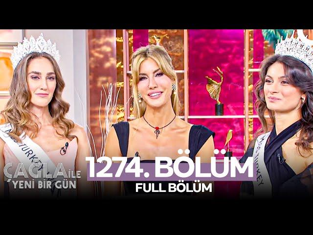 Çağla ile Yeni Bir Gün 1274. Bölüm