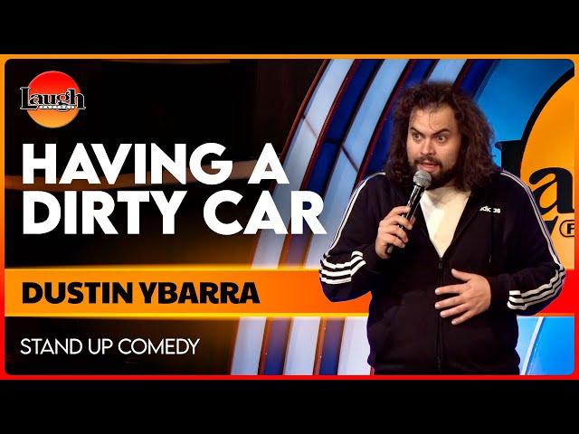 Having A Dirty Car | Dustin Ybarra | The Laugh Factory | Stand Up Comedy