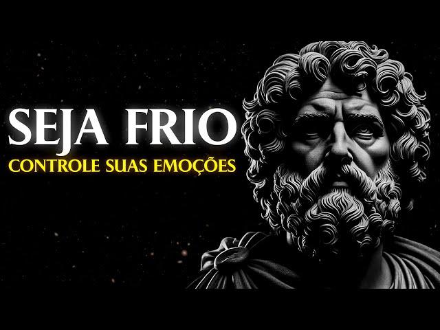 SEJA FRIO: NUNCA MAIS SEJA ESCRAVO DAS EMOÇÕES | Estoicismo