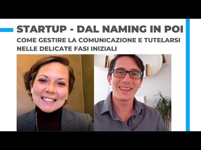 STARTUP: come gestire le fasi iniziali, dal naming in poi - Martina Lasagna e Francesco Gennaro