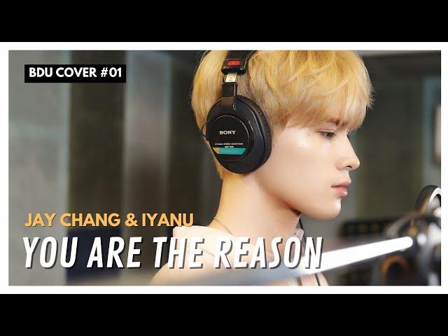 [BDU COVER #01] You Are The Reason by Jay Chang & Iyanu