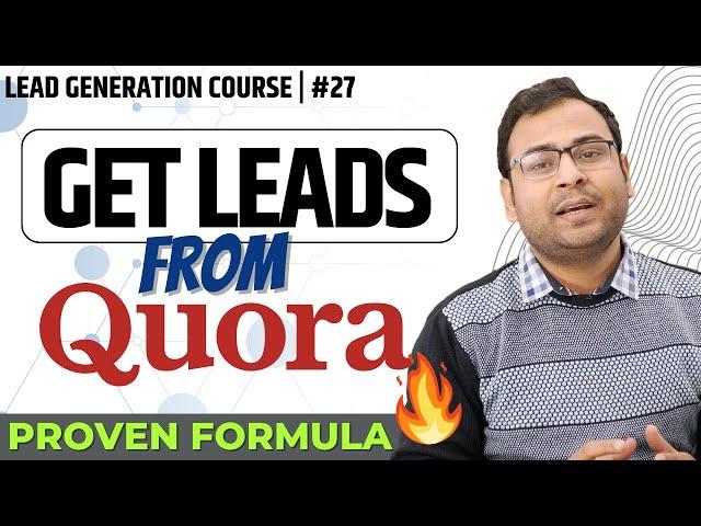 How to Generate Quality Leads from Quora | Lead Generation | #27