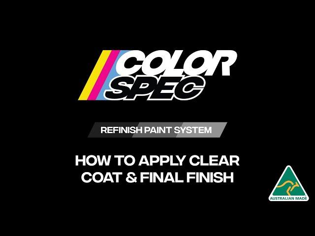 ColorSpec - How to Apply Clear Coat & Final Finish