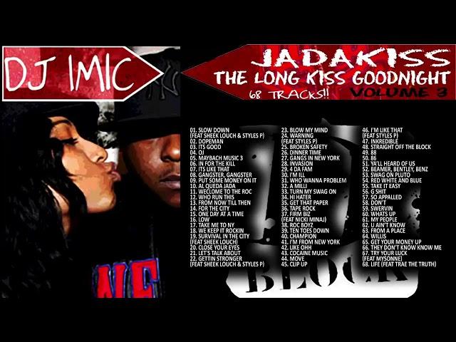 DJ 1Mic - Jadakiss  - The Long Kiss Goodnight (Vol. 3) [2012][Mixtape]