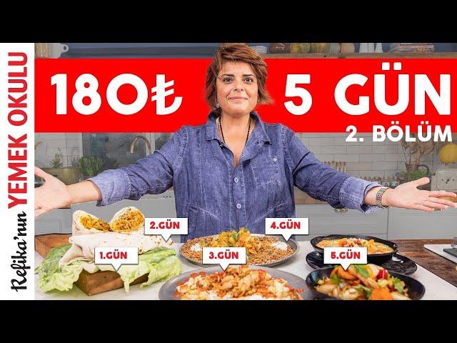 180₺ ile 5 GÜNLÜK YEMEK! #2 | Öğrencilere ve Çalışanlara Hayat Kurtaran Ekonomik Tarifler