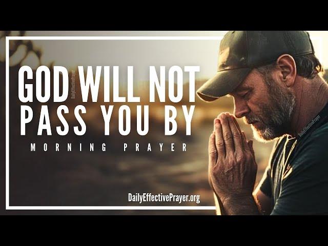 Don’t Give Up BECAUSE God Hasn’t Forgotten You | Blessed Morning Prayer To Start Your Day With God