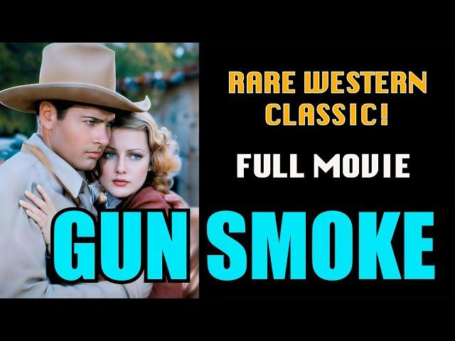 GUN SMOKE! Classic Western! Full Free Movie! Starring Richard Arlen & William “Stage” Boyd! WOW!