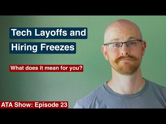 Tech Layoffs and Hiring Freezes | The Great Resignation | Alex The Analyst Show | Episode 23