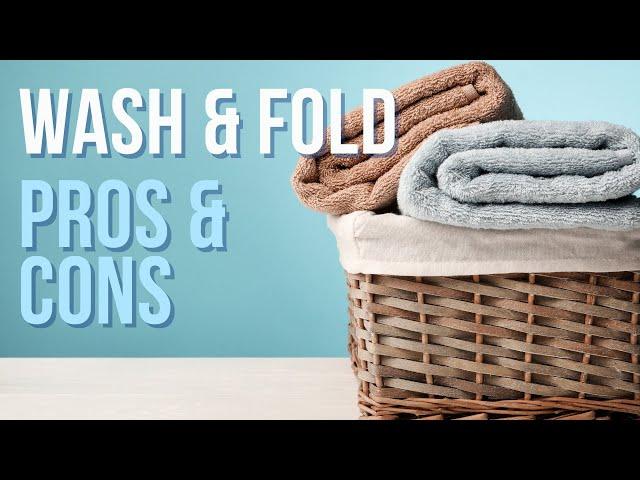 Is a Wash & Fold Service Even Worth It?