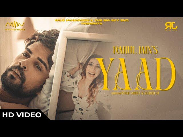 Yaad (Official Music Video)  - Rahul Jain | Piyush Sahdev , Sehrish Ali | New Hindi Song 2024