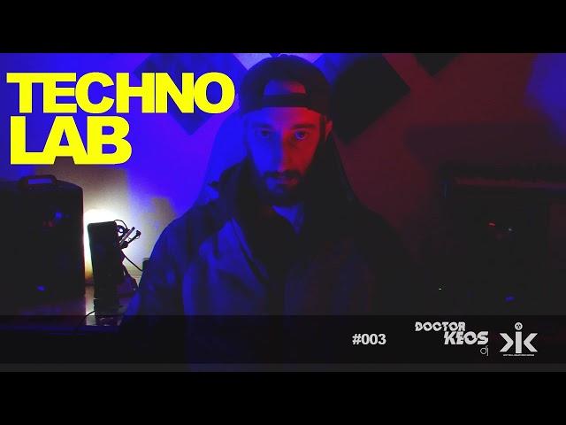 Doctor Keos - Techno Lab (Episode 003)