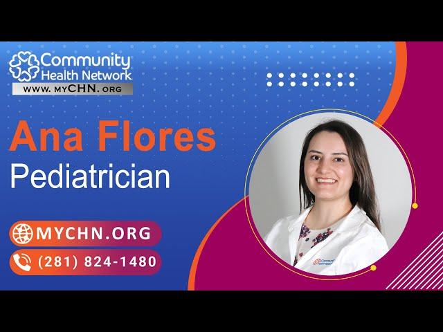 MyCHN's Pediatrician, Ana Flores