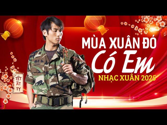 Liên Khúc MÙA XUÂN ĐÓ CÓ EM, XUÂN NÀY CON KHÔNG VỀ - Nhạc Xuân Xa Nhà Hải Ngoại Đan Nguyên 2025