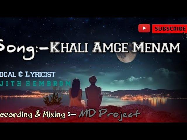 Khali Amge Menam||New Santali Song||Ajith Hembrom||Music Prod.@BeatKosong