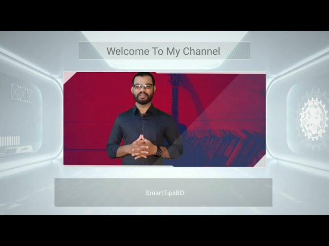 Welcome to My Channel SmartTipsBD