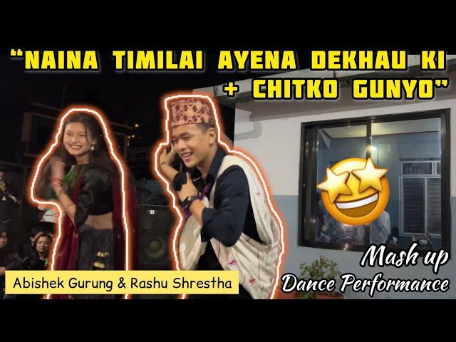 Naina Timlai Ayena * Chitko Gunyo - Deusi Bhailo Dance Performance || Abishek Gurung, Rashu Shrestha