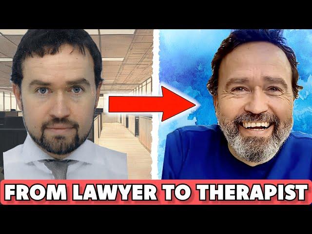 Why I Changed from Being A Lawyer A Therapist