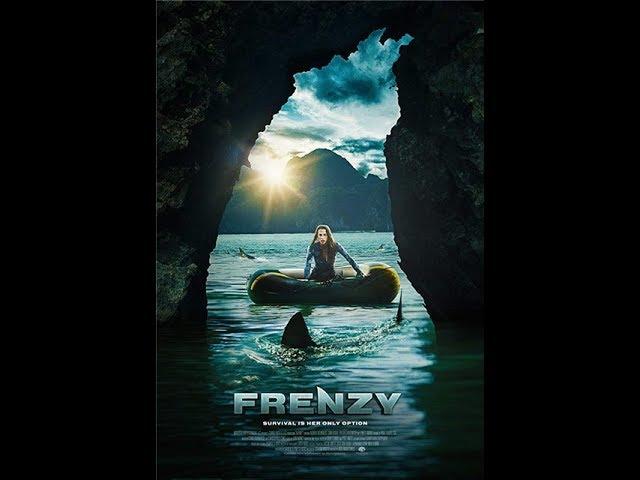 Остросюжетный триллер про акул  "Безумие "/ Frenzy- 2018 г.