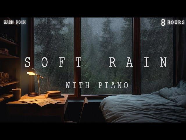 12 Hours - Relaxing Sleep Music - Soft Rain sleep - Deep Sleeping Music - Piano Chill | Warm Room