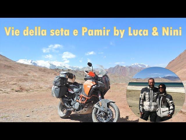 Via della seta e Pamir in moto! 8 paesi, 10k km! Silk road & Pamir on a KTM Super Adventure S