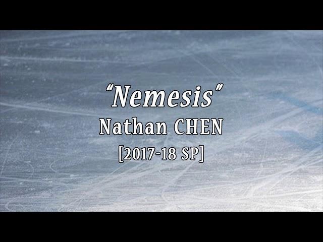 Nathan CHEN 2017/18 SP Music "Nemesis"