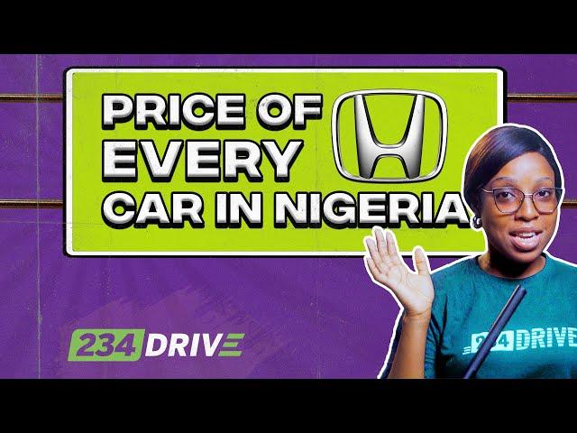 PRICE of every Honda Car in NAIRA | UPDATED!