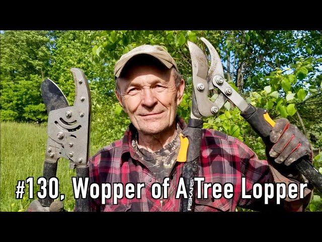 #130 Wopper of A Tree Lopper | At The Ranch