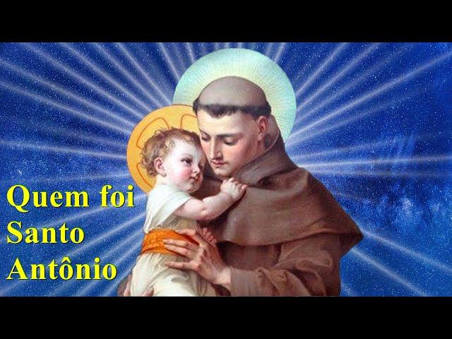 Quem foi Santo Antônio? Conheçam a história de Santo Antônio