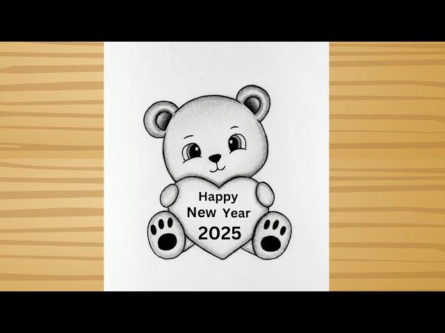 Happy New Year 2025 Drawing- Pencil Sketch / 2025 New Year drawing/Teddy bear 2025 drawing easy