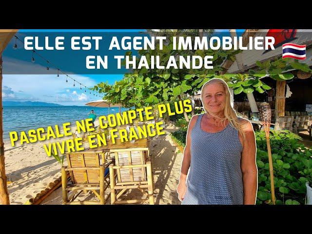 Elle a tout quitté pour devenir agent immobilier à Koh Samui en Thaïlande - L'interview de Pascale