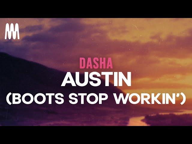 Dasha - Austin (Boots Stop Workin') (Lyrics)