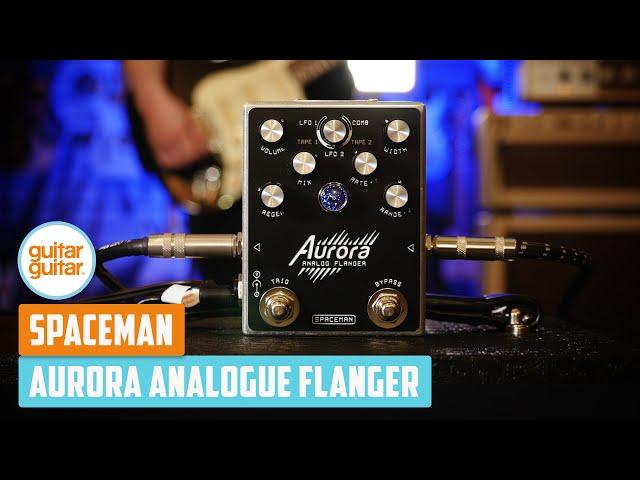 Spaceman Aurora Multimode Analogue Flanger | Demo & Sounds