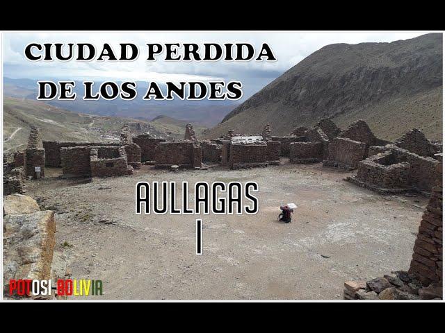 Aullagas Ciudad Perdida de los Andes Colquechaca Potosi Bolivia(Tour Norte Potosino 4)