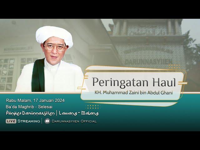 [ LIVE  ] PERINGATAN  HAUL KE - 19 KH.MUHAMMAD ZAINI BIN ABDUL GHANI | PONPES DARUNNASYIIEN