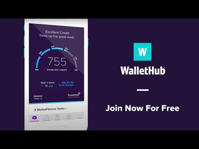 WalletHub: Free Credit Scores & More!