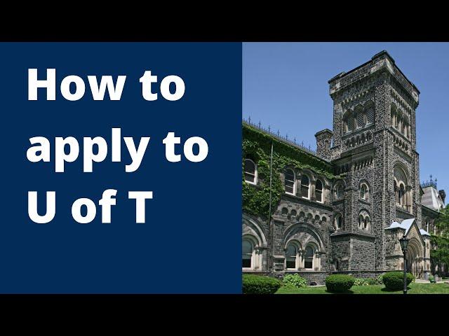 How to apply to U of T (In 5 Steps!)