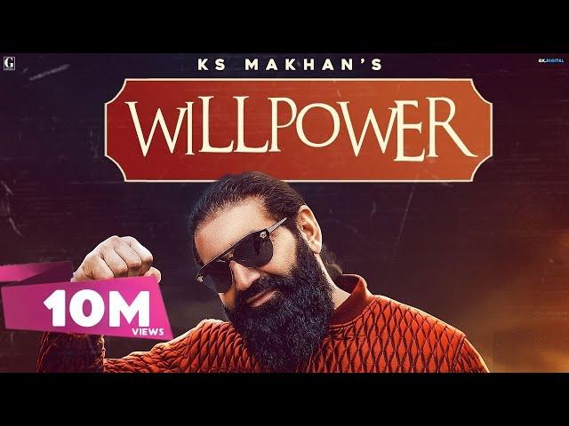 Willpower : KS Makhan Feat. Money Aujla (Full Song) Punjabi Songs 2020 | Geet MP3