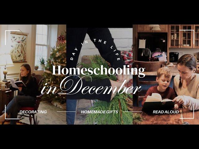 Homeschooling in December | DIL Preparing for Christmas