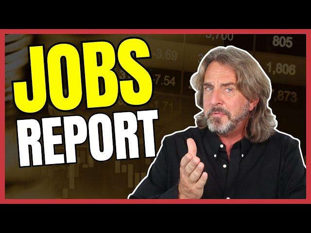  Today: Jobs Report  - Here’s What’s Happening