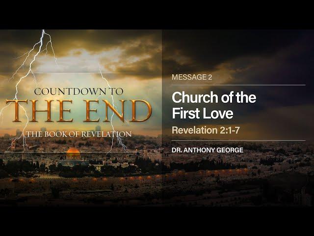 Church of the First Love (#2) - August 26, 2020