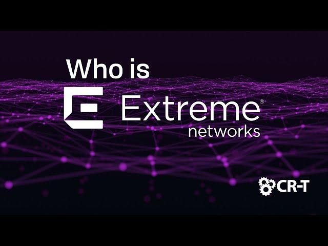 Who is Extreme Networks?