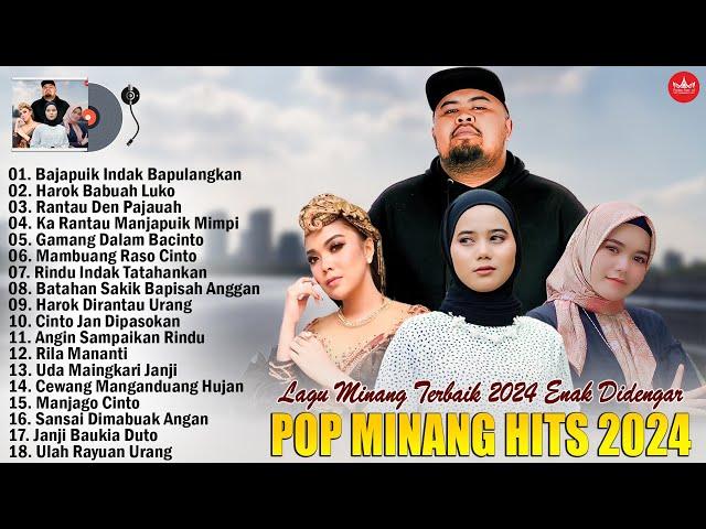 Lagu Minang Terbaru 2024 Full Album ~ Pop Minang Terbaik Enak Didengar Saat Kerja 2024