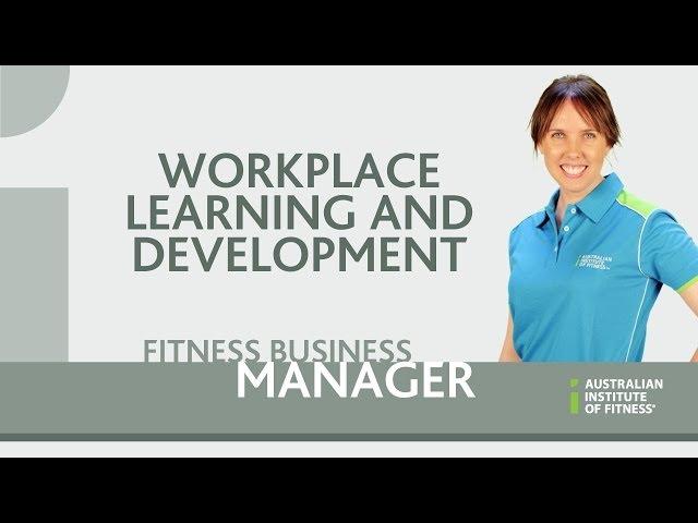Workplace learning and development