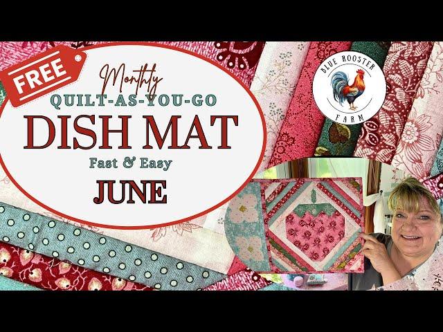 June Dish Mat-of-the-Month\Strawberry Quilt Block\Quilt-As-You-Go\Free Pattern\Beginner Friendly